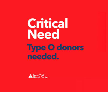 Poster reading Critical Need: Type O Donors Needed.
