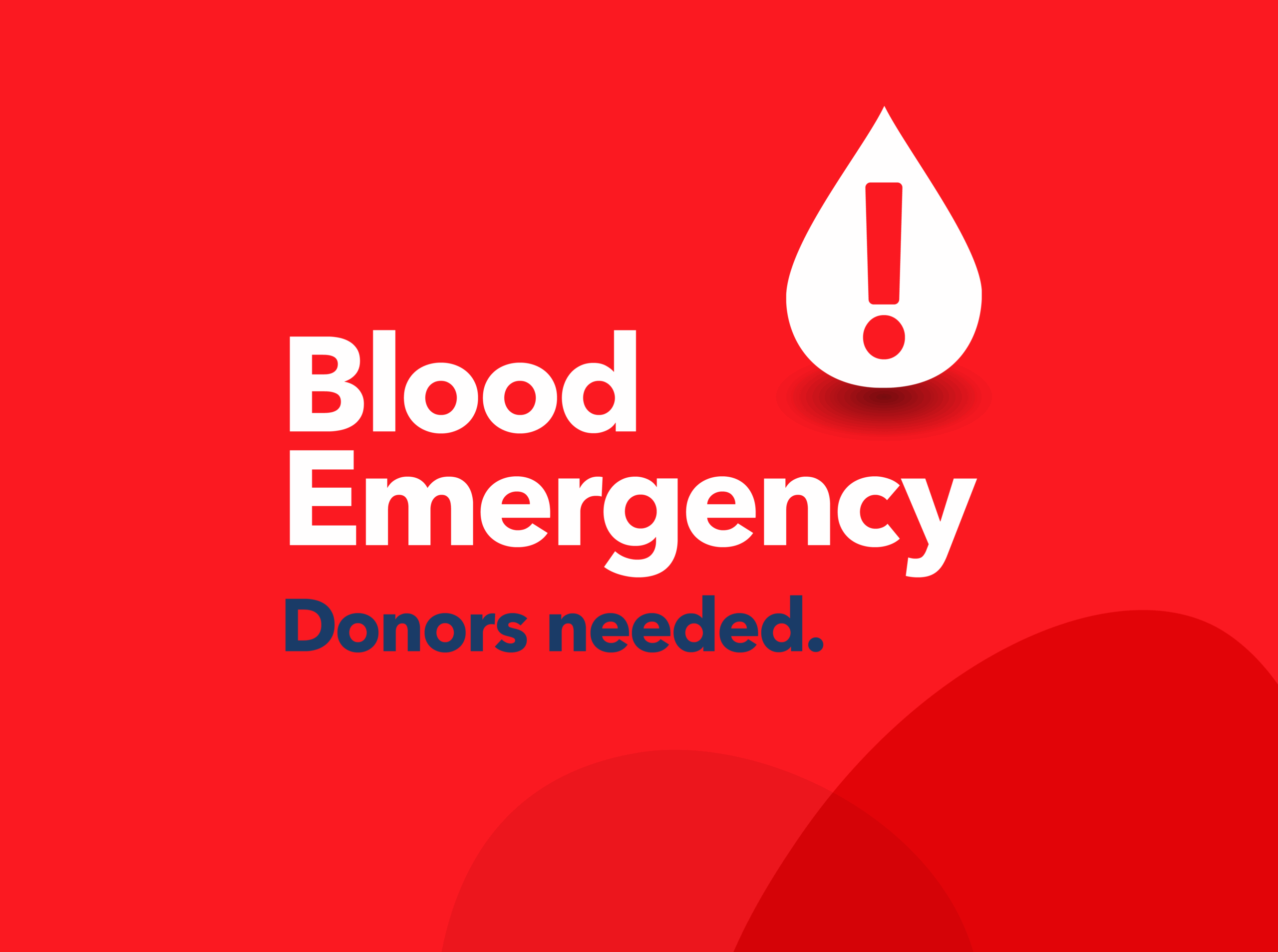 Poster reading Blood Emergency Donors Needed